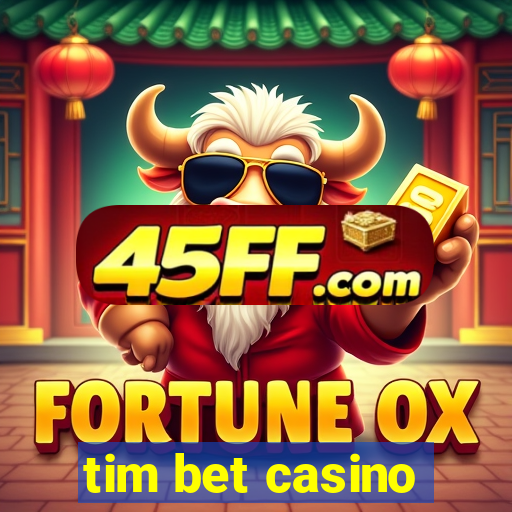 tim bet casino